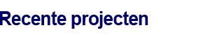 Recente projecten